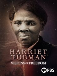  Harriet Tubman: Visions of Freedom Poster