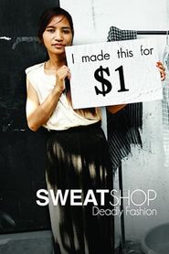  Sweatshop Deadly Fashion Poster