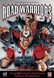  Road Warriors: The Life & Death of the Most Dominant Tag-Team in Wrestling History Poster