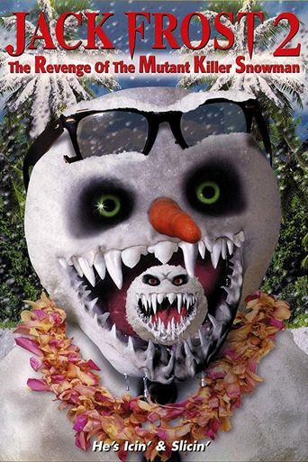  Jack Frost 2: Revenge of the Mutant Killer Snowman Poster