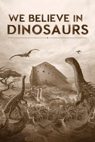  We Believe in Dinosaurs Poster