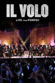  Il Volo - live From Pompeii Poster