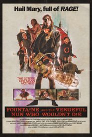  Fountaine and the Vengeful Nun Who Wouldn't Die Poster