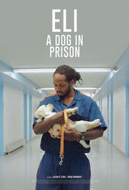 Eli, a Dog in Prison Poster
