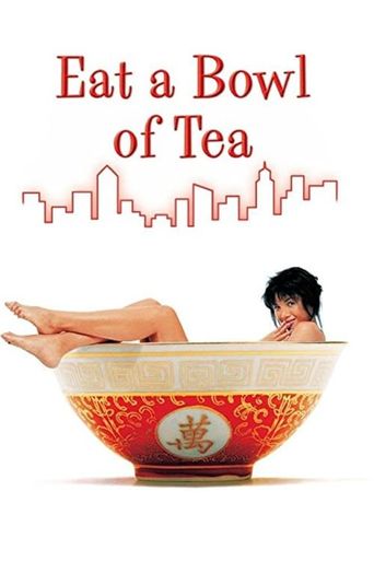  Eat a Bowl of Tea Poster