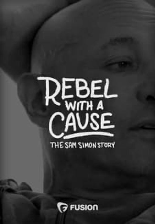 Rebel with a Cause: The Sam Simon Story Poster