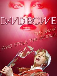  David Bowie: The Man Who Stole the World Poster