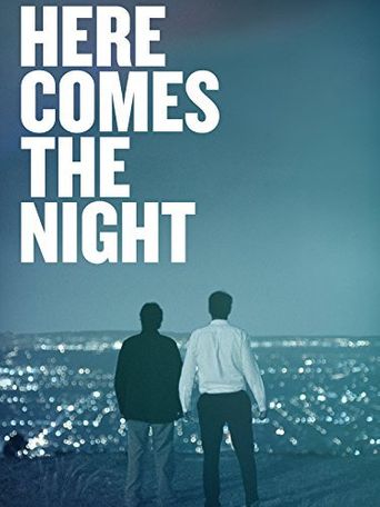  Here Comes the Night Poster