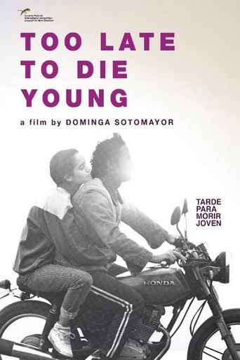  Too Late to Die Young Poster