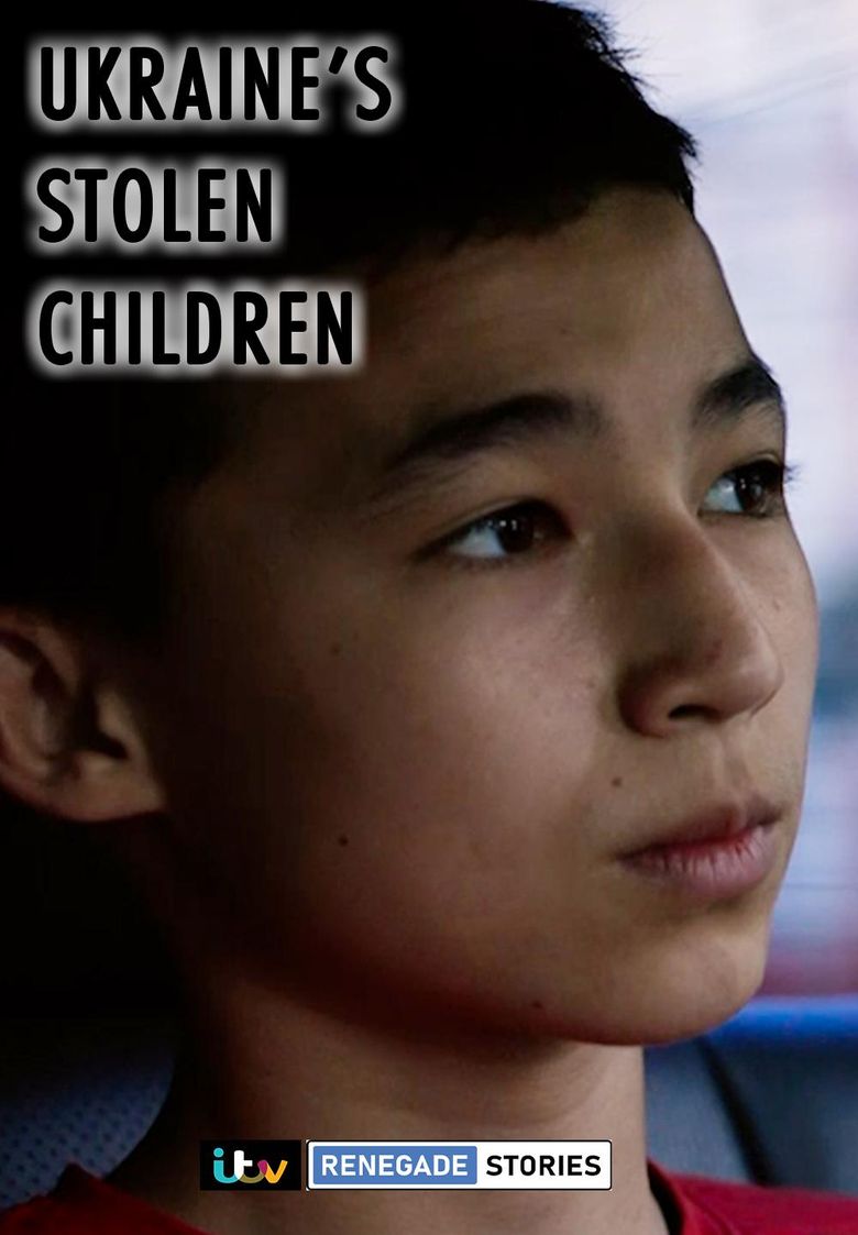 Ukraine's Stolen Children