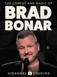  THE COMEDY AND MAGIC OF BRAD BONAR Poster