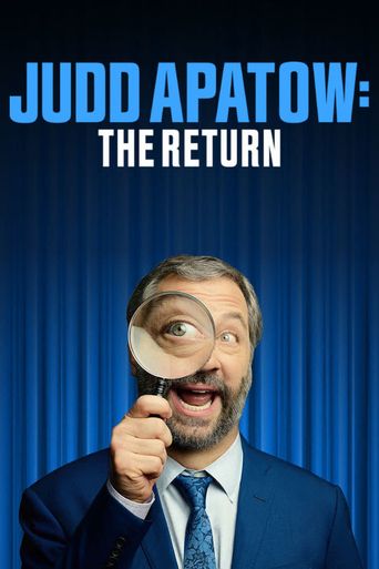  Judd Apatow: The Return Poster