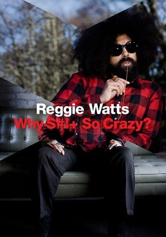  Reggie Watts: Why Shit So Crazy? Poster
