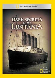  Dark secrets of the Lusitania Poster