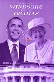  When the Windsors Met the Obamas Poster