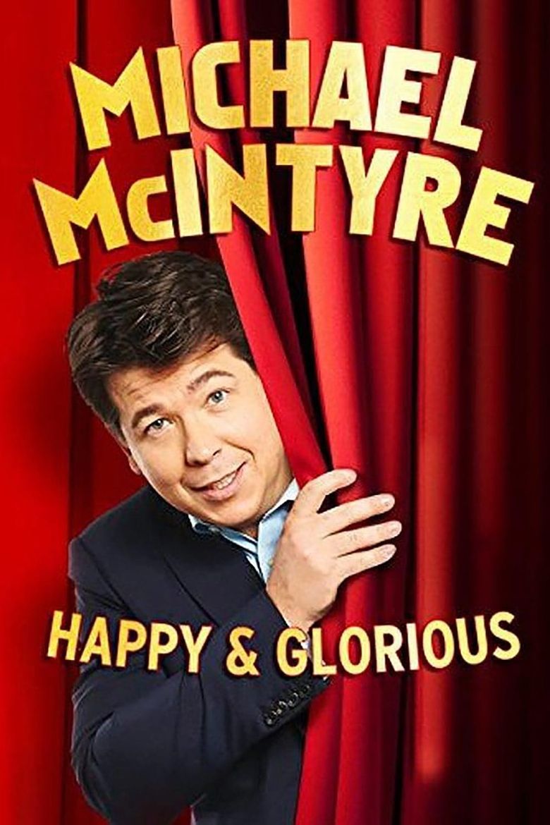 Michael McIntyre: Happy & Glorious Poster