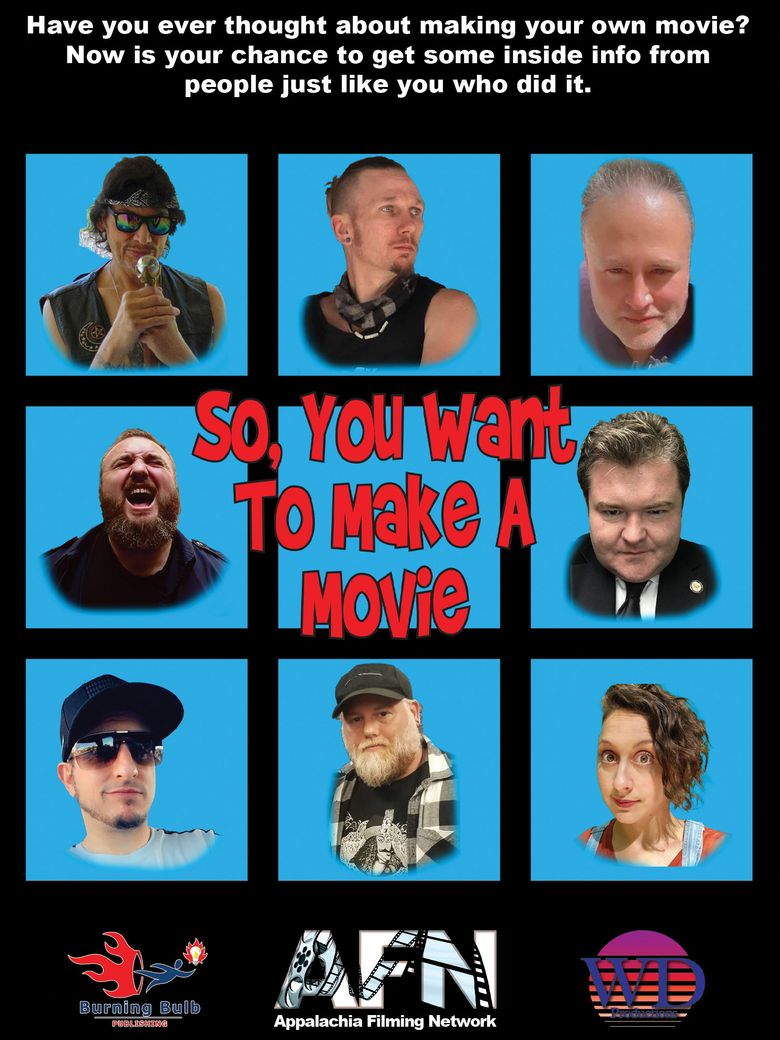 So, You Want to Make a Movie