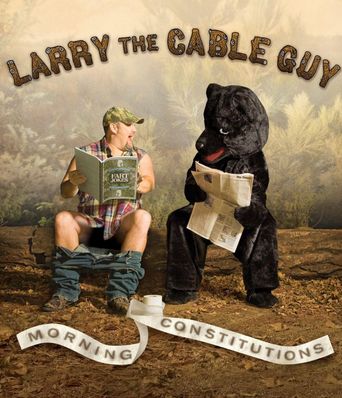  Larry the Cable Guy: Morning Constitutions Poster