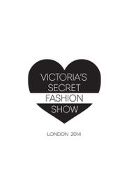  The Victoria's Secret Fashion Show 2014 Poster