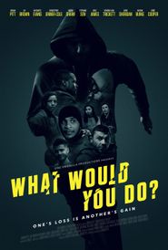  What Would You Do? Poster
