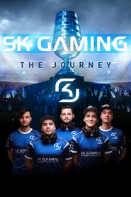  SK Gaming: The Journey Poster