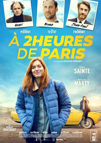 À 2 heures de Paris (2018): Where to Watch and Stream Online | Reelgood