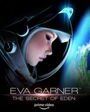  Eva Garner the Secret of Eden Poster