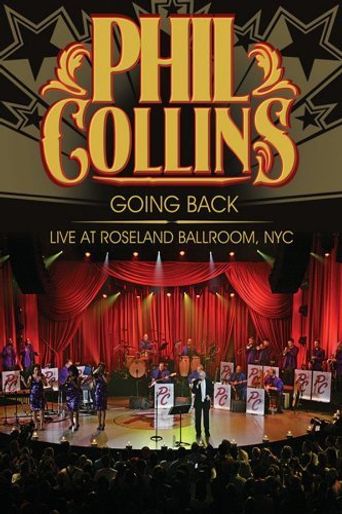  Phil Collins: Going Back - Live at Roseland Ballroom NYC Poster