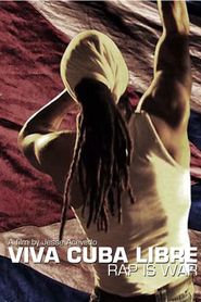  Viva Cuba Libre: Rap Is War Poster
