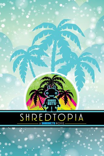  Shredtopia Poster