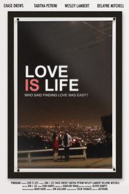  Love Is Life Poster