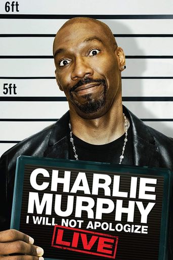  Charlie Murphy: I Will Not Apologize Poster