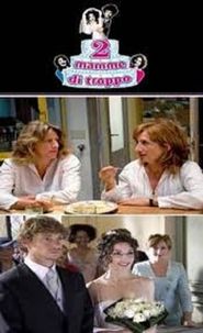  Due mamme di troppo Poster