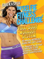  The Selfie Fitness Challenge: Full Body Workout System Poster