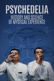  Psychedelia: The History of Science and Mystical Experience Poster