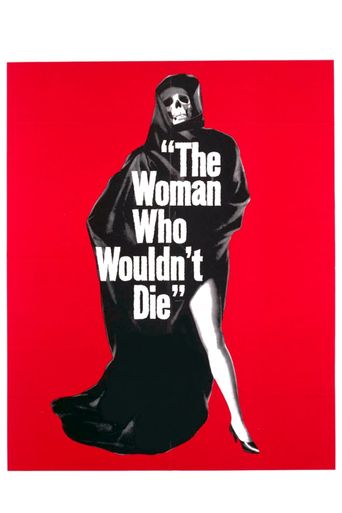  The Woman Who Wouldn't Die Poster