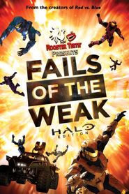  Rooster Teeth Fails of the Weak: Halo Edition Poster