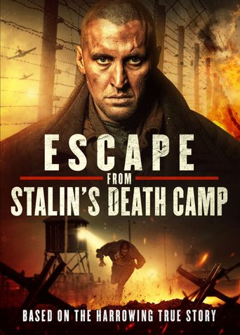  Escape from Stalin's Death Camp Poster