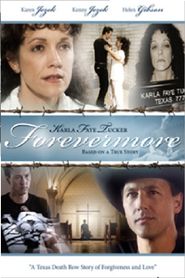  Karla Faye Tucker: Forevermore Poster