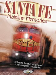  Santa Fe Mainline Memories Poster