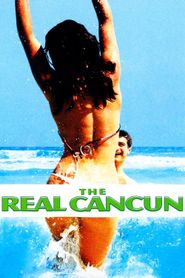The Real Cancun Poster