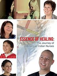  Essence of Healing: The Journey of American Indian Nurses Poster