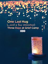  One Last Hug: Three Days at Grief Camp Poster