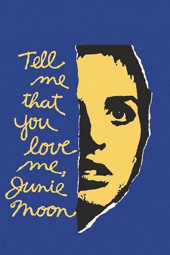  Tell Me That You Love Me, Junie Moon Poster