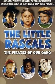  The Little Rascals: The Pirates of Our Gang Poster
