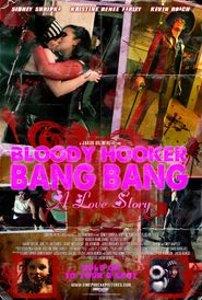  Bloody Hooker Bang Bang: A Love Story Poster
