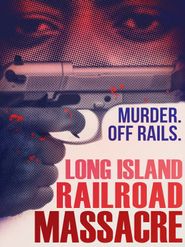  Long Island Railroad Massacre Poster