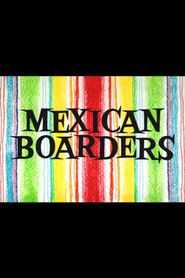  Mexican Boarders Poster