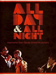  All Day and All Night: Memories from Beale Street Musicians Poster