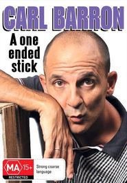  Carl Barron: A One Ended Stick Poster